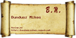 Bundusz Mikes névjegykártya